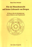 Für ein Menschenrecht auf freien Gebrauch von Drogen