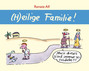 Heilige Familie!