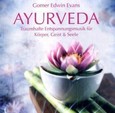 Ayurveda. Traumhafte Entspannungsmusik, 1 Audio-CD