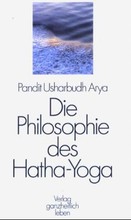 Die Philosophie des Hatha-Yoga