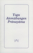 Yoga Atemübungen Pranayama