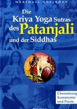 Die Kriya Yoga Sutras des Patanjali und der Siddhas