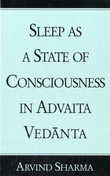 Sleep As a State of Consciousness in Advaita Vedanta