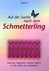 Auf der Suche nach dem Schmetterling
