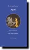 Agni - Das Feuerritual und seine Symbolik