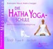 Die Hatha Yoga-Schule, Stufe 3 und 4 für Profis, 1 Audio-CD