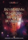 Das Universum im Menschen - der Mensch im Universum