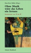 Ohne Musik wäre das Leben ein Irrtum