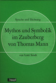 Mythos und Symbolik im Zauberberg von Th.Mann Mythos und Symbolik im Zauberberg von Th.Mann