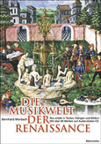 Die Musikwelt der Renaissance, m. CD