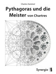 Pythagoras und die Meister von Chartres, E-Book