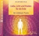 Liebe, Licht und Frieden für die Erde, Audio-CD