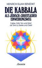 Die Kabbala als jüdisch-christlicher Einweihungsweg, Bd.1