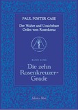 Die zehn Rosenkreuzer-Grade