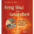 Feng Shui und Gesundheit