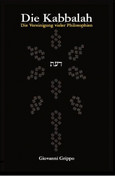 Die Kabbalah - Die Vereinigung vieler Philosophien