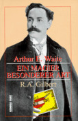 Arthur E. Waite