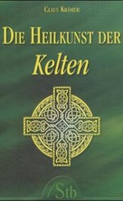 Die Heilkunst der Kelten