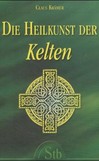 Die Heilkunst der Kelten