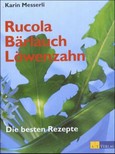 Rucola, Bärlauch, Löwenzahn