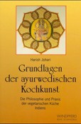 Grundlagen der ayurwedischen Kochkunst