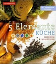 Die 5 Elemente Küche