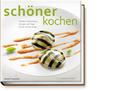 Schöner kochen - Warme Küche