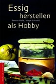 Essig herstellen als Hobby