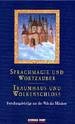 Sprachmagie und Wortzauber - Traumhaus und Wolkenschloß