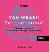 Von wegen Erleuchtung!