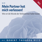 Mein Partner hat mich verlassen! - Meditations-CD