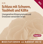 Schluss mit Schwere, Taubheit und Kälte - 2 Meditations-CDs
