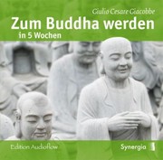 Zum Buddha werden in 5 Wochen, Audio-CD