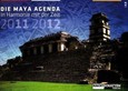 Die MAYA-Agenda 2011/2012
