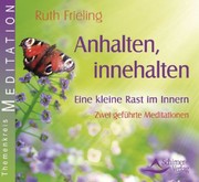 Anhalten, innehalten - Eine kleine Rast im Innern, Audio-CD