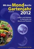 Mit dem Mond durchs Gartenjahr 2012