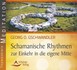 Schamanische Rhythmen zur Einkehr in die eigene Mitte, 1 Audio-CD