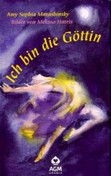 Ich bin die Göttin, 33 Meditationskarten u. Begleitbuch