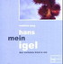 Hans mein Igel, 1 Audio-CD