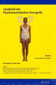 Lesebuch der Psychosomatischen Energetik, Bd. 4
