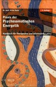 Praxis der Psychosomatischen Energetik