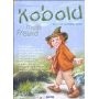 Kobold, mein Freund