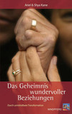 Das Geheimnis wundervoller Beziehungen