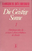 Die geistige Sonne, Bd. 1