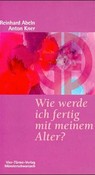 Wie werde ich fertig mit meinem Alter?