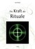 Die Kraft der Rituale