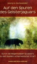 Auf den Spuren des Geisterjaguars