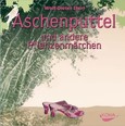 Aschenputtel, 1 Audio-CD Aschenputtel, 1 Audio-CD