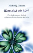 Wozu sind wir hier?