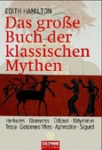 Das große Buch der klassischen Mythen